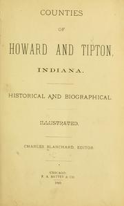 Counties of Howard and Tipton, Indiana by Blanchard, Charles