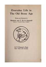 Cover of: Everyday life in the old stone age by Marjorie Quennell