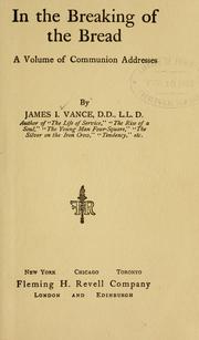 Cover of: In the breaking of the bread by James I. Vance, James I. Vance