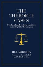 The Cherokee Cases by Jill Norgren