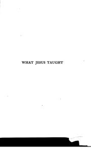 Cover of: What Jesus taught: for discussion groups and classes