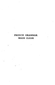 Cover of: French grammar made clear for use in American schools by Dimnet, Ernest