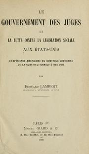 Le gouvernement des juges et la lutte contre la législation sociale aux États-Unis by Edouard Lambert