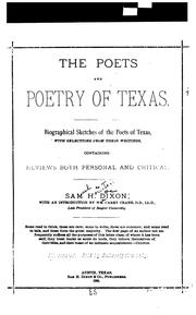 Cover of: The poets and poetry of Texas.: Biographical sketches of the poets of Texas, with selections from their writings, containing reviews both personal and critical.