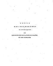 Cover of: Précis des recherches historiques sur l'origine des Slaves ou Esclavons et des Sarmates, et sur les époques de la conversion de ces peuples au christianisme