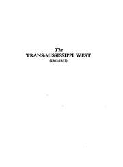 Cover of: The trans-Mississippi West (1803-1853): a history of its acquisition and settlement