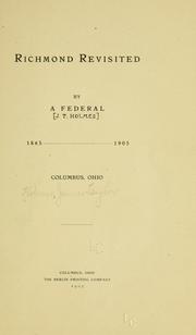 Cover of: Richmond revisited by a federal, 1865-1905, Columbus, Ohio.