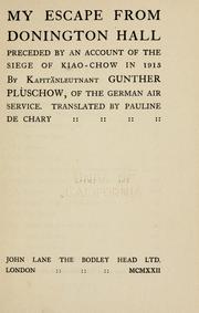 Cover of: My escape from Donington hall: preceded by an account of the siege of Kiao-Chow in 1915