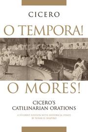 O tempora! O mores! by Cicero