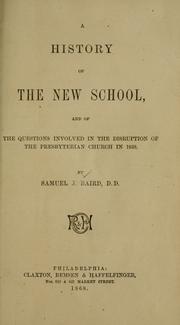 Cover of: A history of the new school: and of the questions involved in the disruption of the Presbyterian church in 1838.