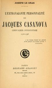 Cover of: L' extravagante personnalité de Jacques Casanova: chevalier d'industrie, 1725-1798.
