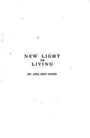 Cover of: New light on living | Axel Emil Gibson