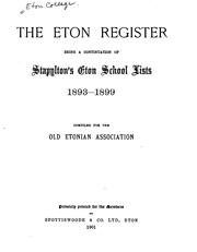 Cover of: The Eton register: being a continuation of Stapylton's Eton school lists, 1893-1899