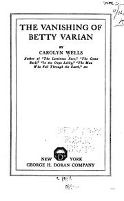 Cover of: The vanishing of Betty Varian by Carolyn Wells