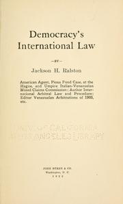 Democracy's international law by Jackson H. Ralston