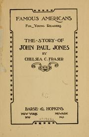 Cover of: ...The story of John Paul Jones by Chelsea Curtis Fraser