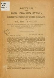 Cover of: Letter from Hon. Edward Stanly, military governor of North Carolina, to Col. Henry A. Gilliam