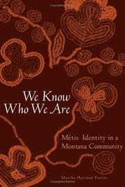 Cover of: We know who we are: Métis identity in a Montana community