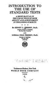 Cover of: Introduction to the use of standard tests: a brief manual in the use of tests of both ability and achievement in the school subjects