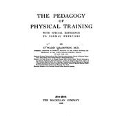 Cover of: The pedagogy of physical training, with special reference to formal exercises by C. Ward Crampton