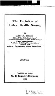 The evolution of public health nursing by Annie M. Brainard