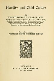 Cover of: Heredity and child culture by Henry Dwight Chapin, Henry Dwight Chapin