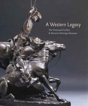 Cover of: A Western legacy: the National Cowboy & Western Heritage Museum