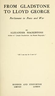 Cover of: From Gladstone to Lloyd George by Alexander Mackintosh