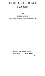 Cover of: The critical game by John Albert Macy, John Albert Macy