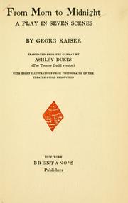 Cover of: From morn to midnight by Georg Kaiser, Georg Kaiser