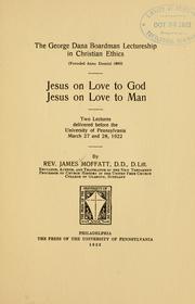 Cover of: Jesus on love to God by James Moffatt