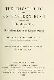 Cover of: The private life of an eastern king by William Knighton, William Knighton