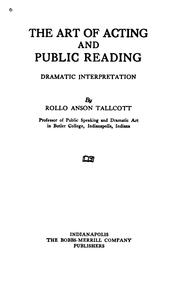 Cover of: The art of acting and public reading by Rollo Anson Tallcott