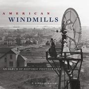 Cover of: American Windmills: An Album of Historic Photographs
