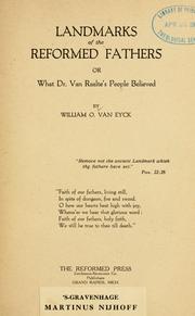 Cover of: Landmarks of the Reformed fathers: or, What Dr. Van Raalte's people believed