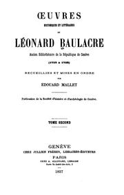 Cover of: Œuvres historiques et littéraires de Léonard Baulacre ...