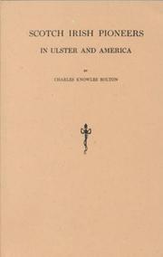 Cover of: Scotch Irish Pioneers in Ulster and America by Charles Knowles Bolton
