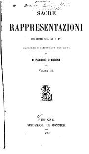 Cover of: Sacre rappresentazioni dei secoli XIV, XV e XVI by Alessandro D'Ancona