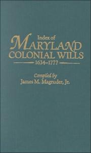 Cover of: Index of Maryland Colonial Wills, 1634-1777, in the Hall Records in Annapolis, MD by 