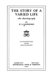 Cover of: The story of a varied life by W. S. Rainsford