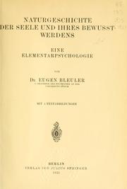 Cover of: Naturgeschichte der Seele und ihres bewusst-werdens by Eugen Bleuler
