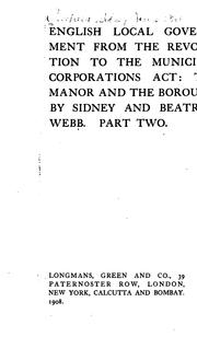 Cover of: English local government from the revolution to the Municipal corporations act: The manor and the borough.