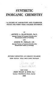 Cover of: Synthetic inorganic chemistry: a course of laboratory and classroom study for first year college students