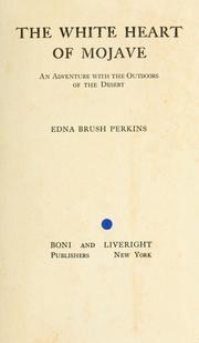 Cover of: The white heart of Mojave by Edna Brush Perkins