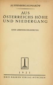 Cover of: Aus Österreichs höhe und niedergang by Auffenberg-Komarów, Moriz Freiherr von
