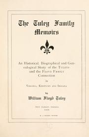 The Tuley family memoirs by William Floyd Tuley