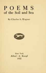 Cover of: Poems of the soil and sea | Charles Abraham Wagner