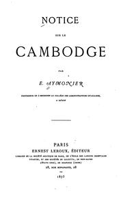 Cover of: Notice sur le Cambodge