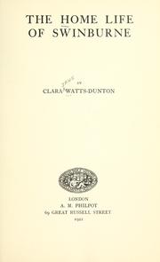 Cover of: The home life of Swinburne. | Clara Watts-Dunton