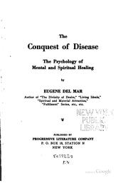 The conquest of disease by Del Mar, Eugene.